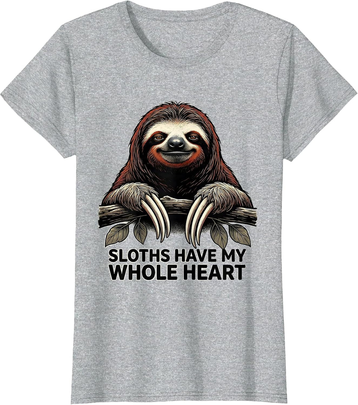 Sloths Have My Whole Heart Funny Sloth Lover Gift T-Shirt - Heather Grey