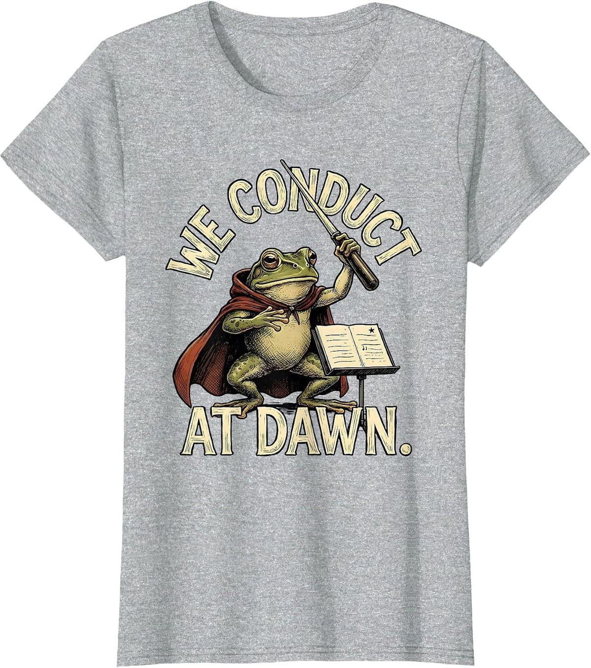 We Conduct At Dawn Funny Frog Teacher Back to School T-Shirt - Heather Grey