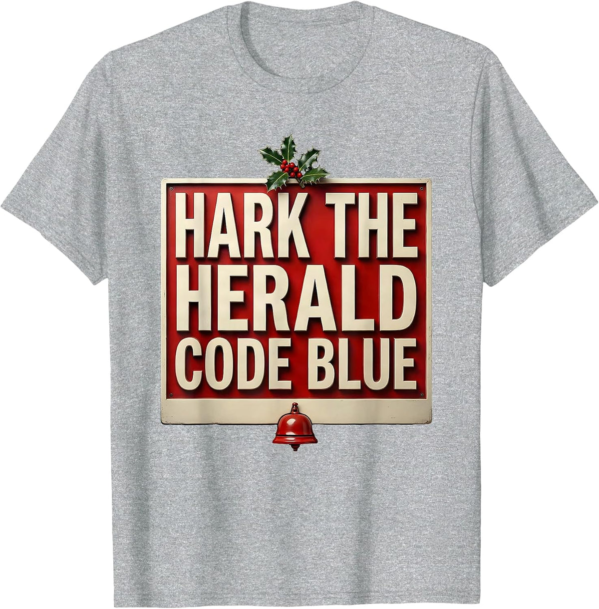 Men's Hark The Herald Code Blue Funny Nurse Christmas Humor T-Shirt - Heather Grey