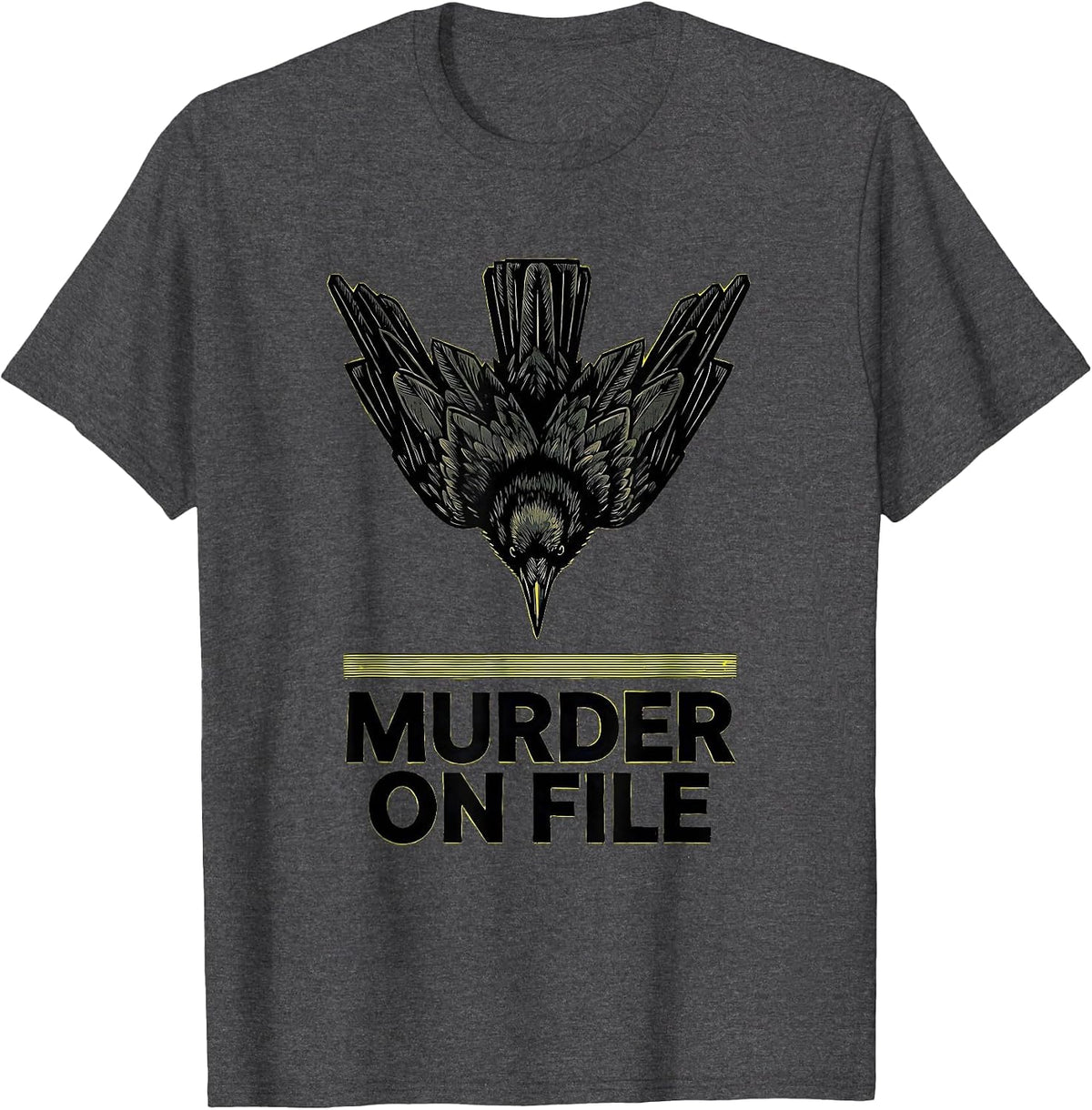 MURDER ON FILE Stencil Crow Dark Humor Gothic Bird Lover T-Shirt - Dark Heather Grey