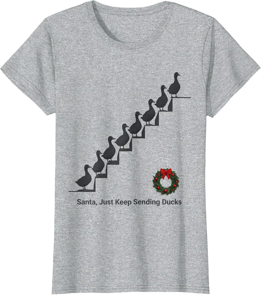 Santa Just Keep Sending Ducks Funny Duck Lover Christmas T-Shirt - Heather Grey