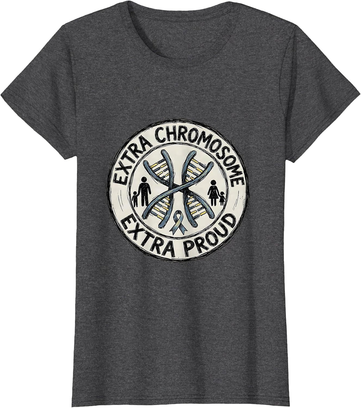 Women's Extra Chromosome Extra Proud Inspirational Down Syndrome T-Shirt - Dark Heather Grey