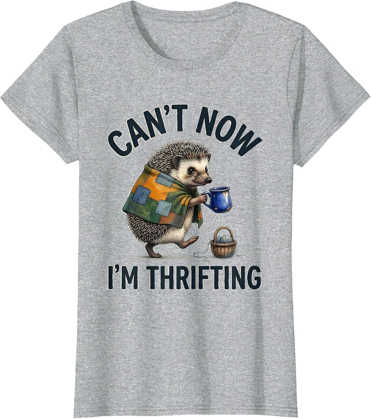 Women's Cant Now Im Thrifting Funny Hedgehog Thrifting Collector T-Shirt - Heather Grey