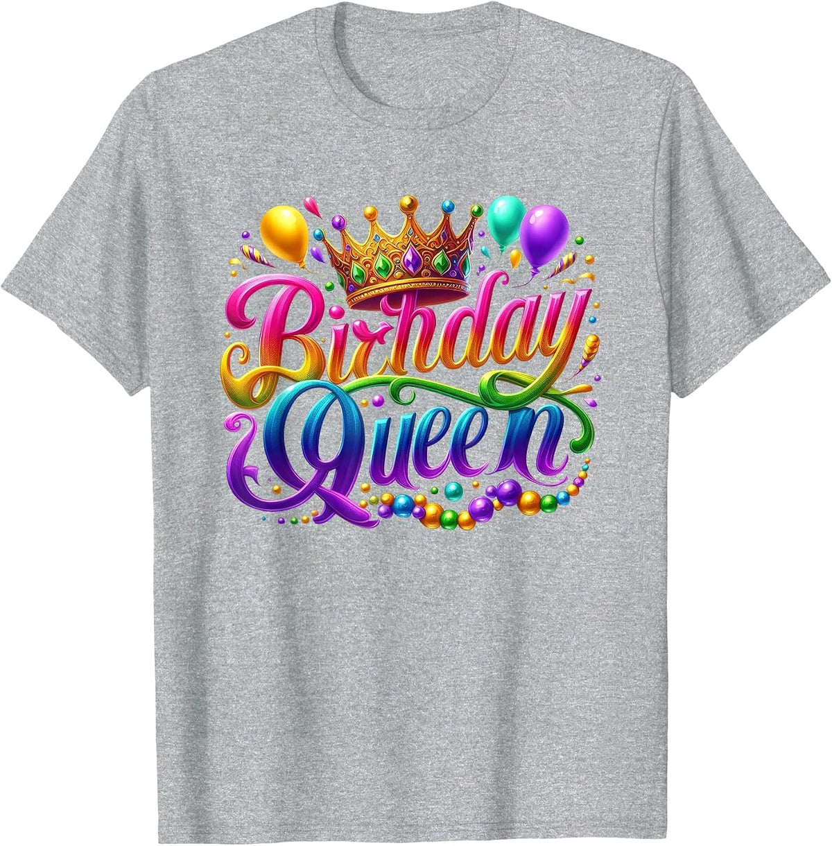 Mardi Gras Happy Birthday Queen Carnival Costume Women T-Shirt - Heather Grey