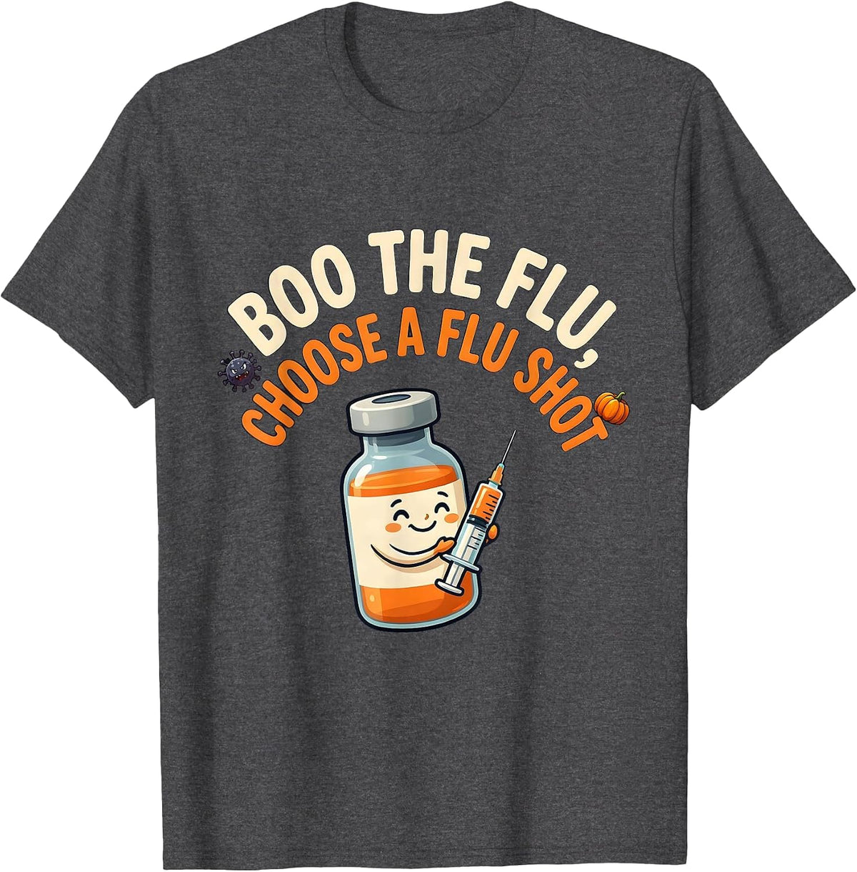 Boo The Flu Choose A Flu Shot Funny Nurse Halloween Vaccine T-Shirt - Dark Heather Grey