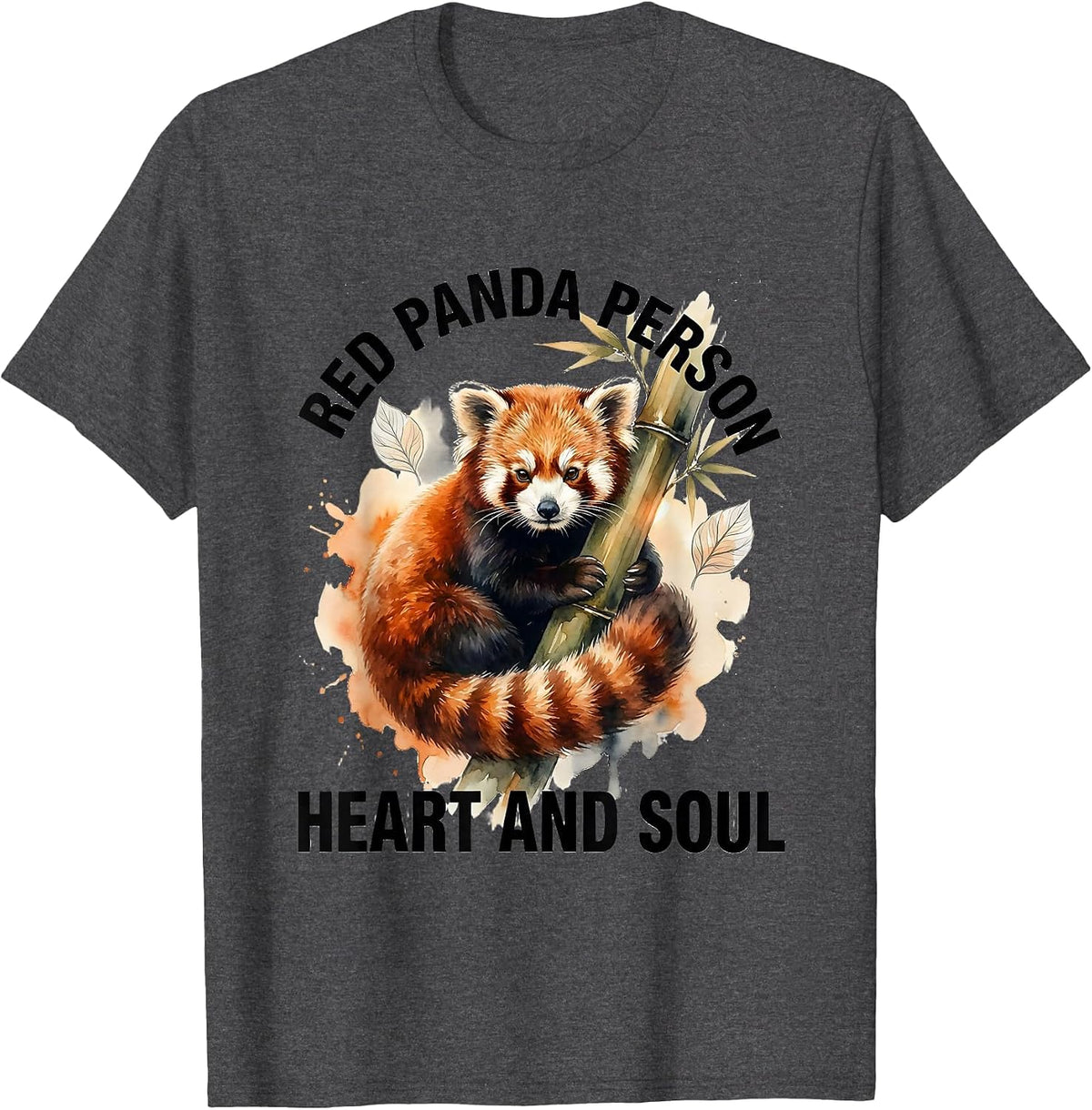 Red Panda Person Heart And Soul Cute Panda Lover Gift T-Shirt - Dark Heather Grey