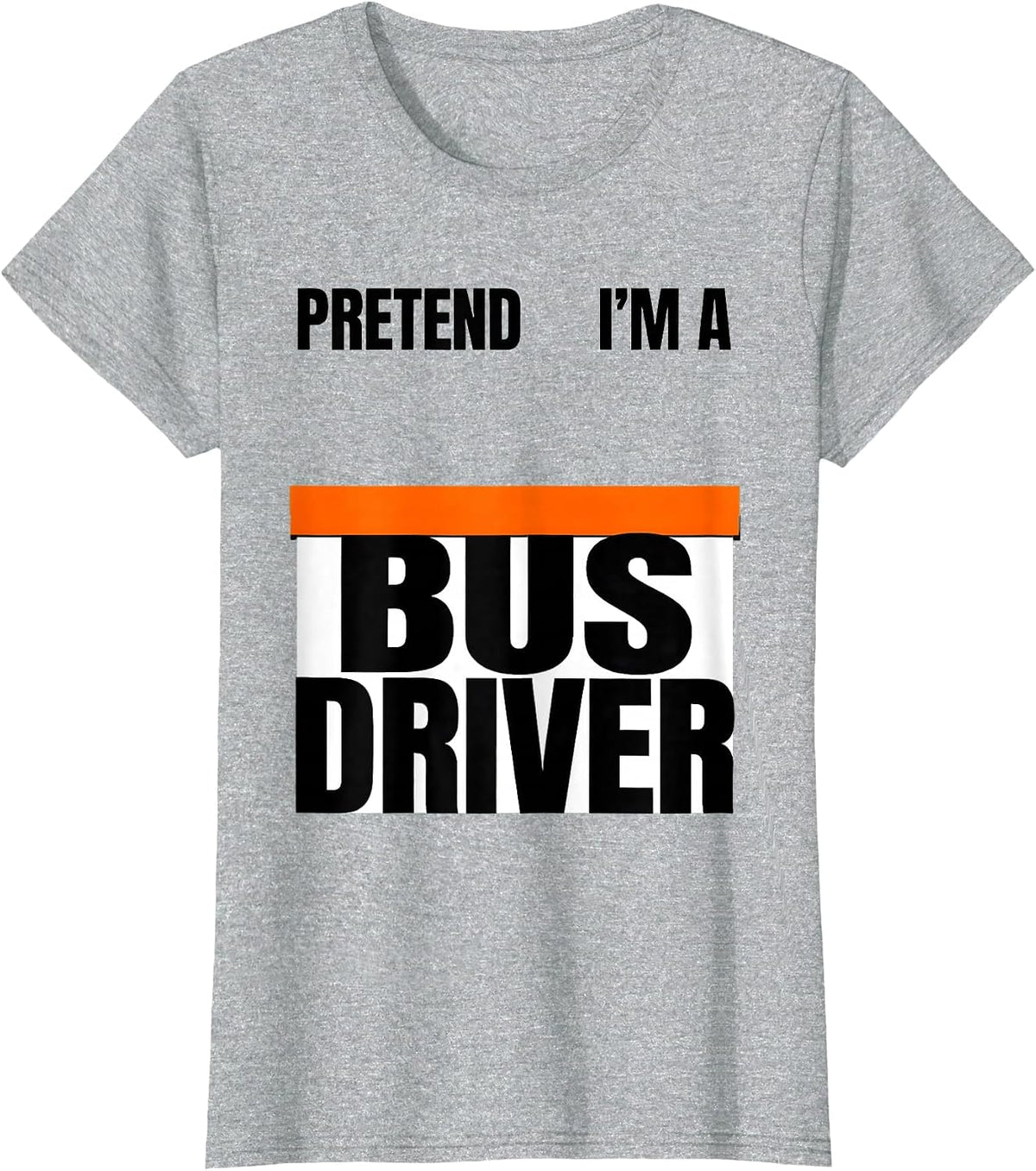 Women's Pretend I'm A Bus Driver Brutalist Halloween Costume Humor T-Shirt - Heather Grey