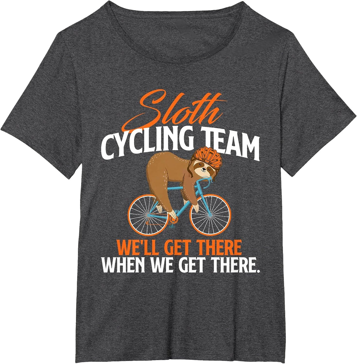 Sloth Cycling Team - Bicycle Cyclist Zookeeper Animal Lover T-Shirt - Dark Heather Grey