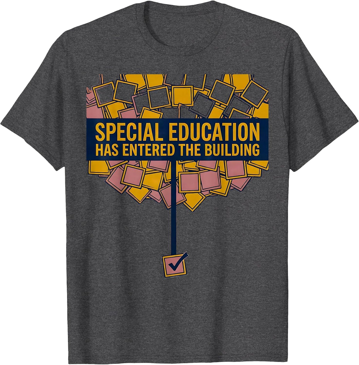 Special Education Has Entered The Building Dream Team T-Shirt - Dark Heather Grey