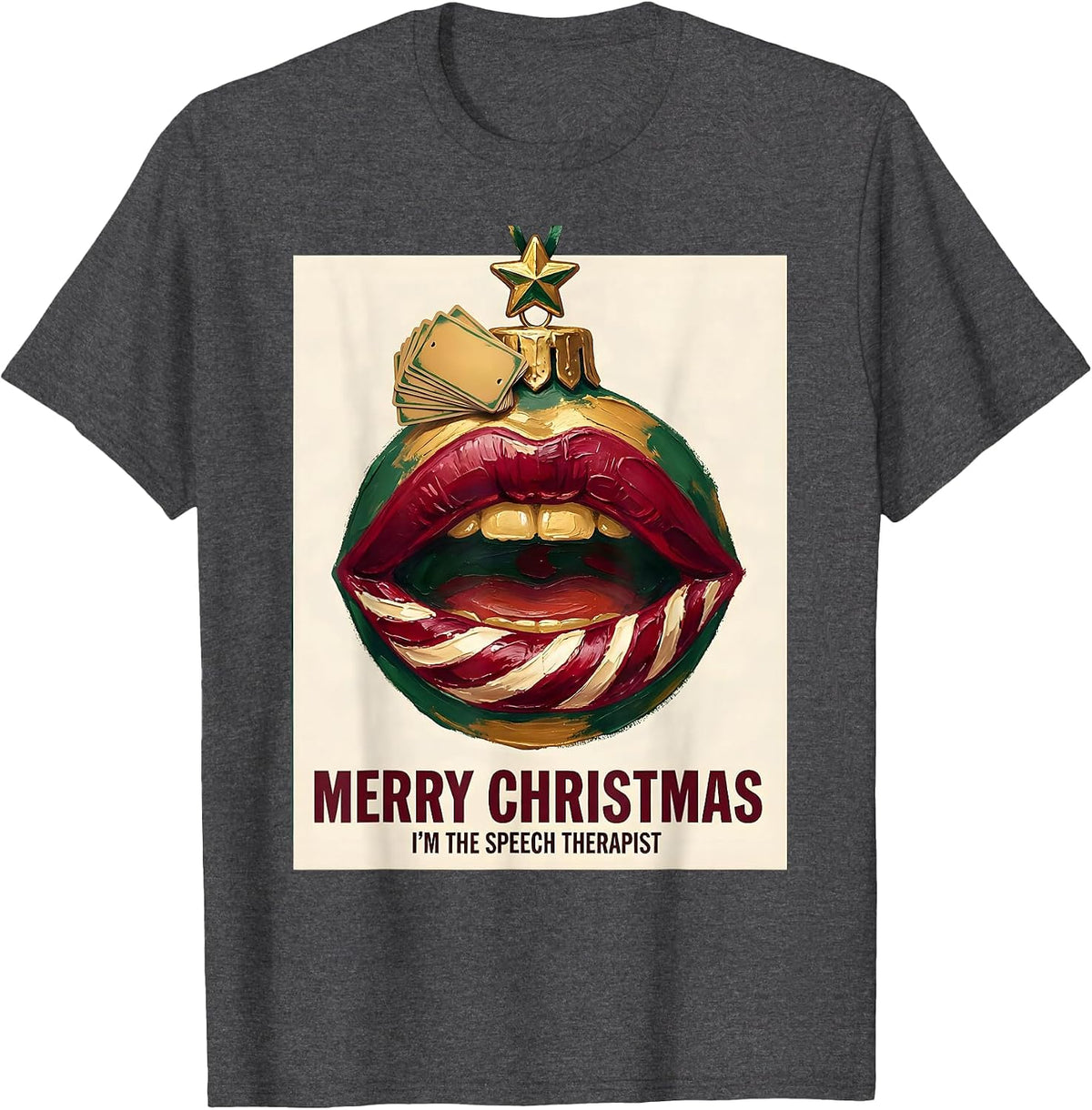 Merry Christmas, I'm The Speech Therapist Funny T-Shirt - Dark Heather Grey