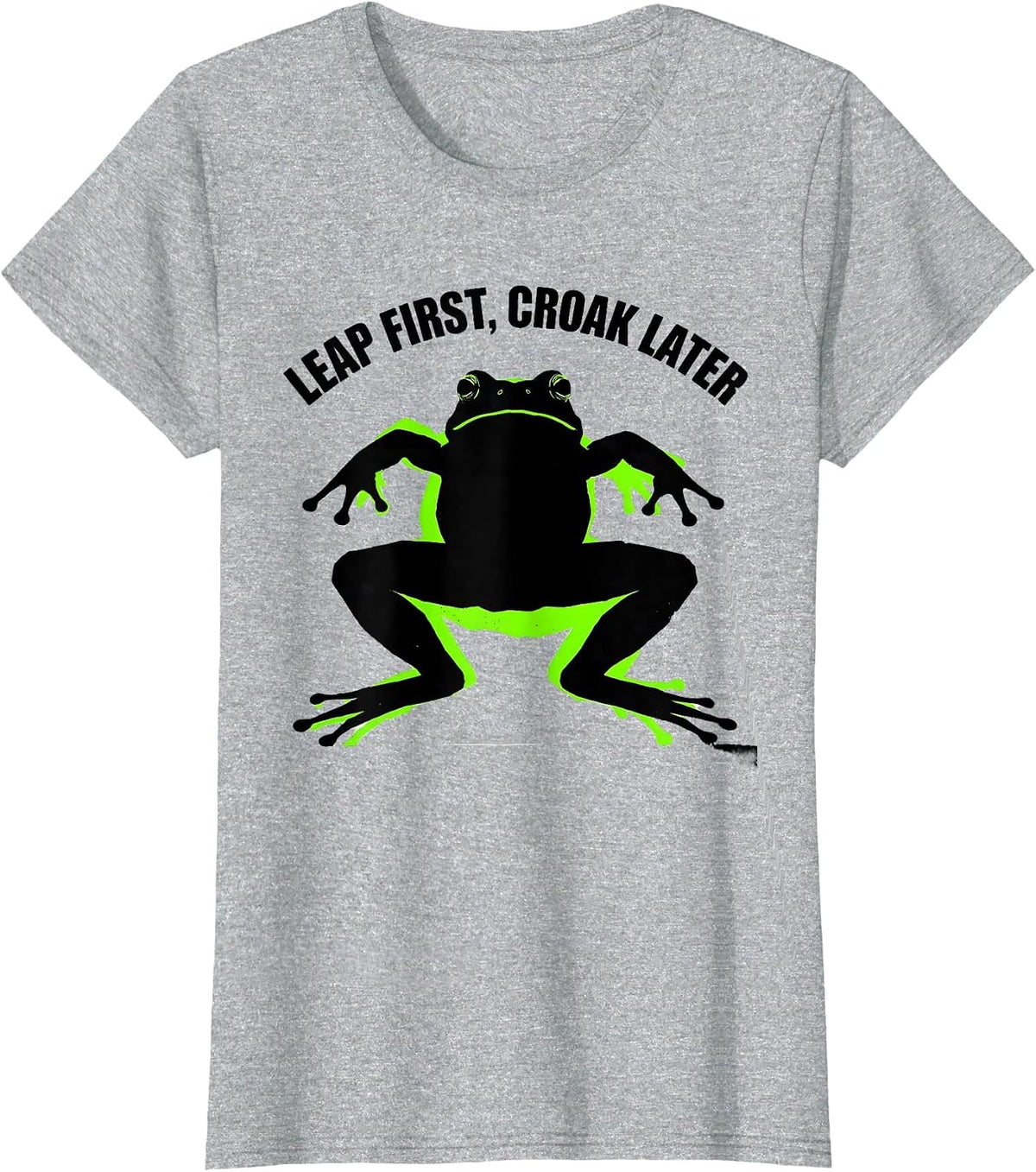 Women's Huzzah Frog Leap First Croak Later Design T-Shirt - Heather Grey
