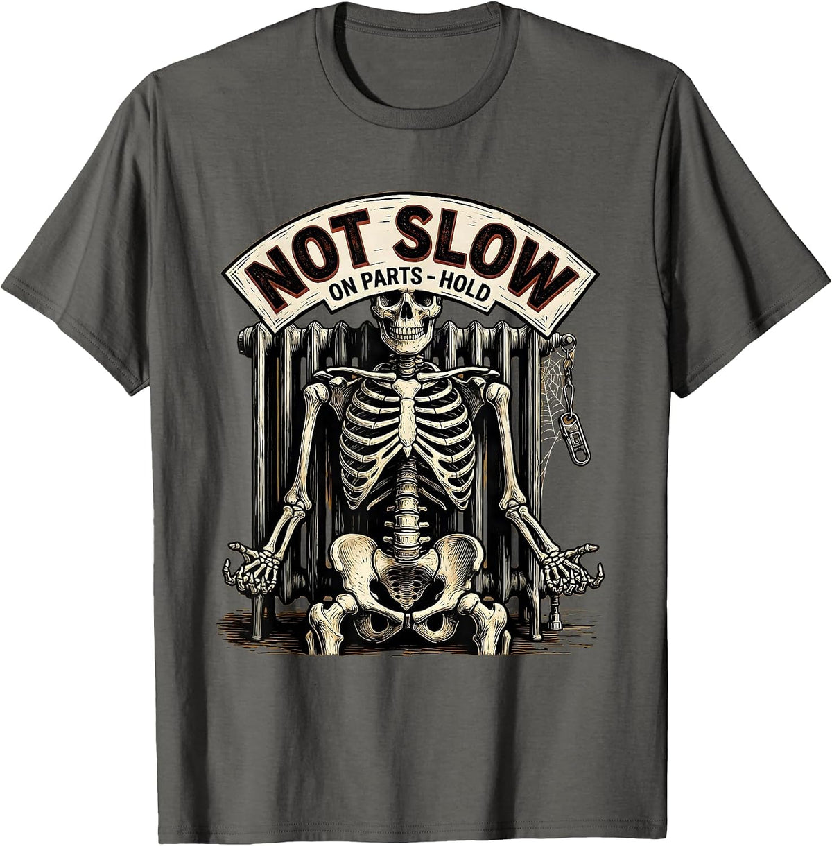 Men's Not Slow On Parts Hold Funny Mechanic Skeleton Auto Repair T-Shirt - Asphalt Grey