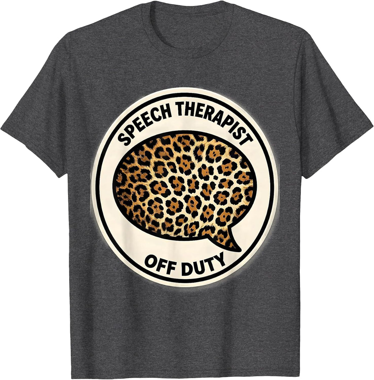 Men's Speech Therapist Off Duty Fun SLP Design T-Shirt - Dark Heather Grey