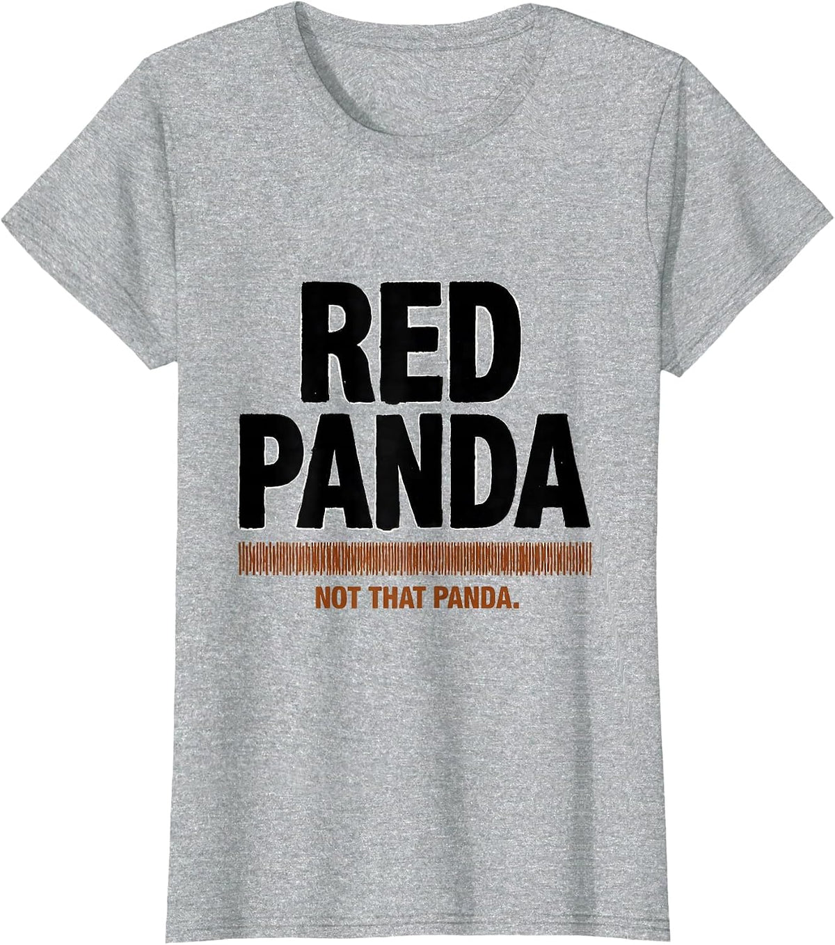 Women's Red Panda Not That Panda Funny Panda Lover Cute Humor T-Shirt - Heather Grey