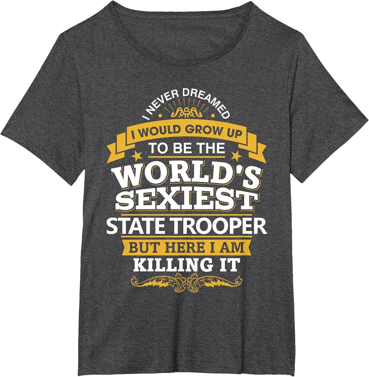 State Trooper Tshirt Gift Idea for State Trooper T-Shirt - Dark Heather Grey