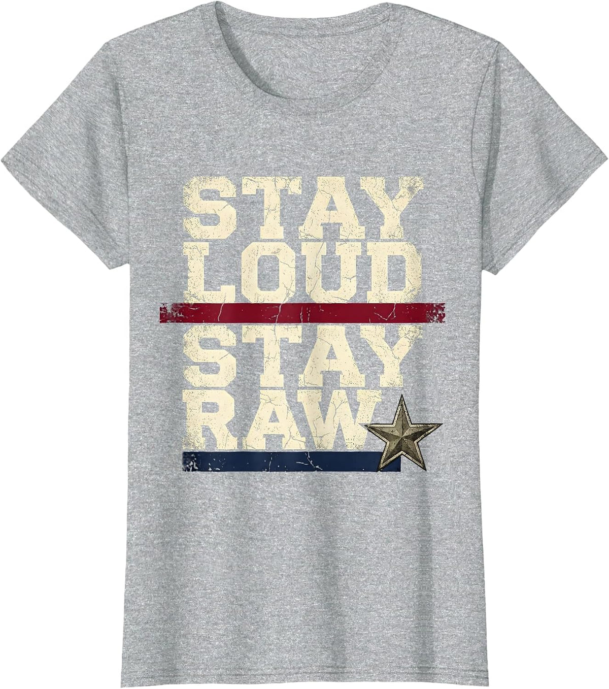 Stay Loud Stay Raw Punk Graphic Design T-Shirt - Heather Grey