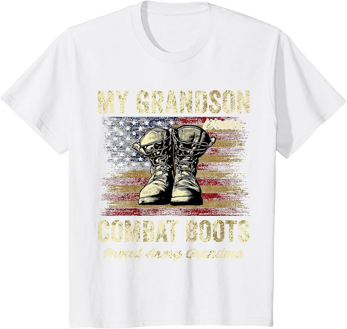 My Grandson Wears Combat Boots Proud Army Grandma Veteran T-Shirt - White