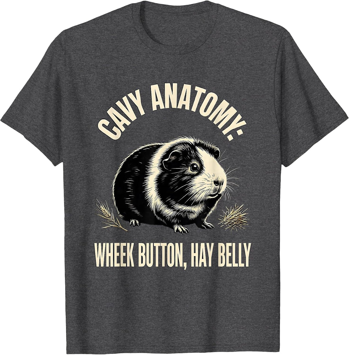 Cavy Anatomy: Wheek Button, Hay Belly Funny Guinea Pig Lover T-Shirt - Dark Heather Grey