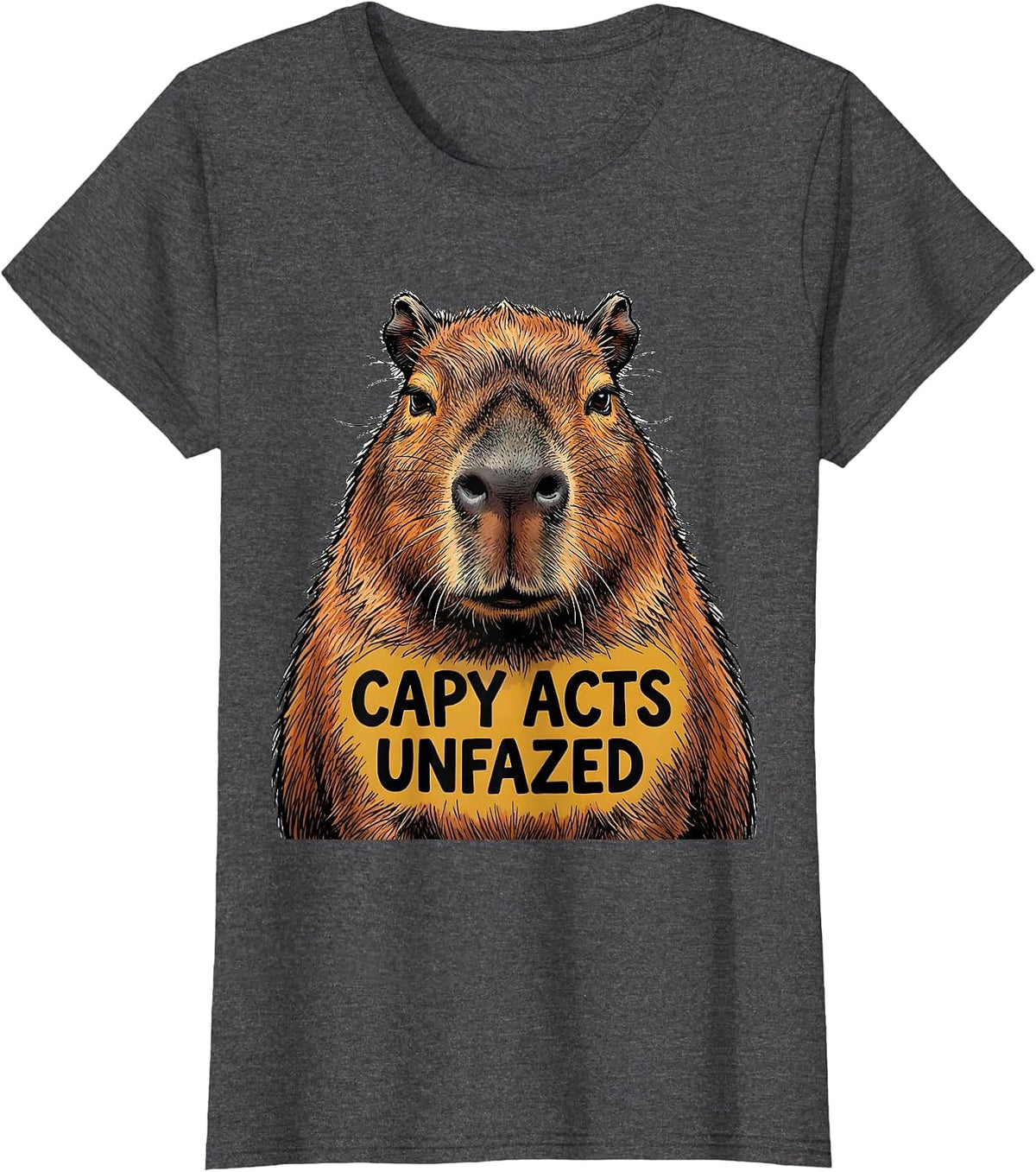 Women's Capy Acts Unfazed Funny Capybara Meme Animal Humor T-Shirt - Dark Heather Grey