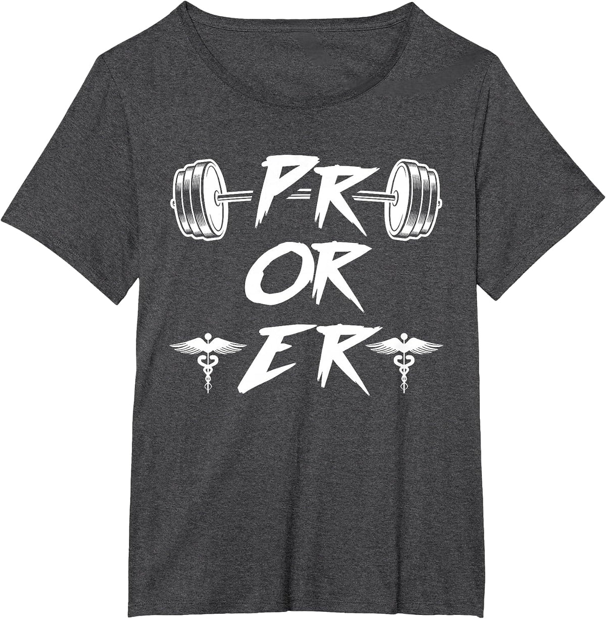 PR Or ER Weightlifting Gym T-Shirt - Dark Heather Grey