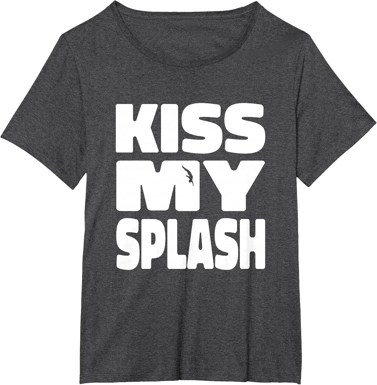 Funny Springboard Diving Platform Diver - Kiss My Splash T-Shirt - Dark Heather Grey