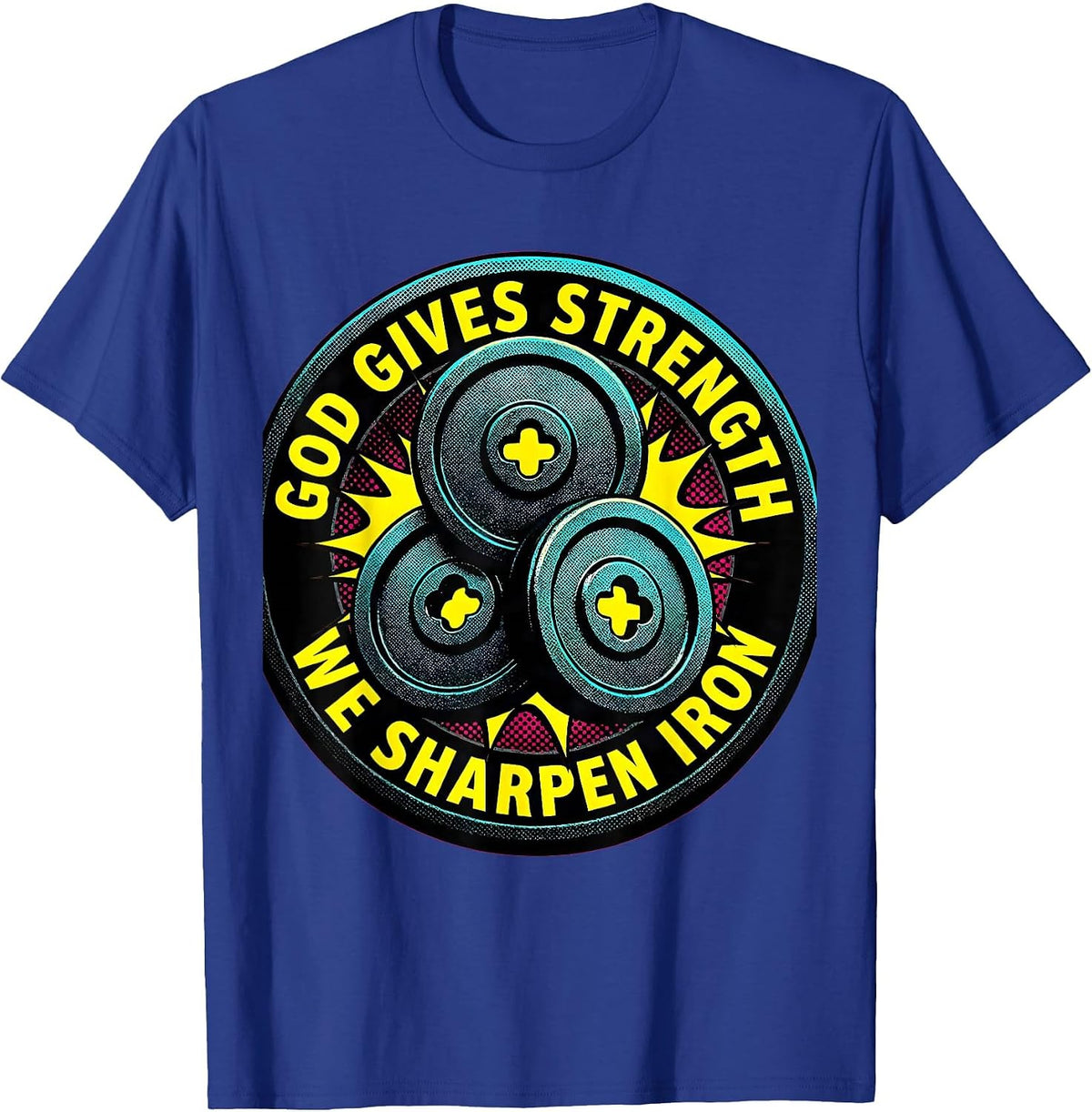 Men's God Gives Strength We Sharpen Iron Pop Art Christian Men Gym T-Shirt - Royal Blue