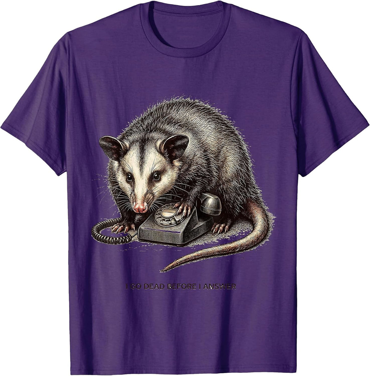 Men's I Go Dead Before I Answer Funny Opossum Meme Animal Humor T-Shirt - Purple