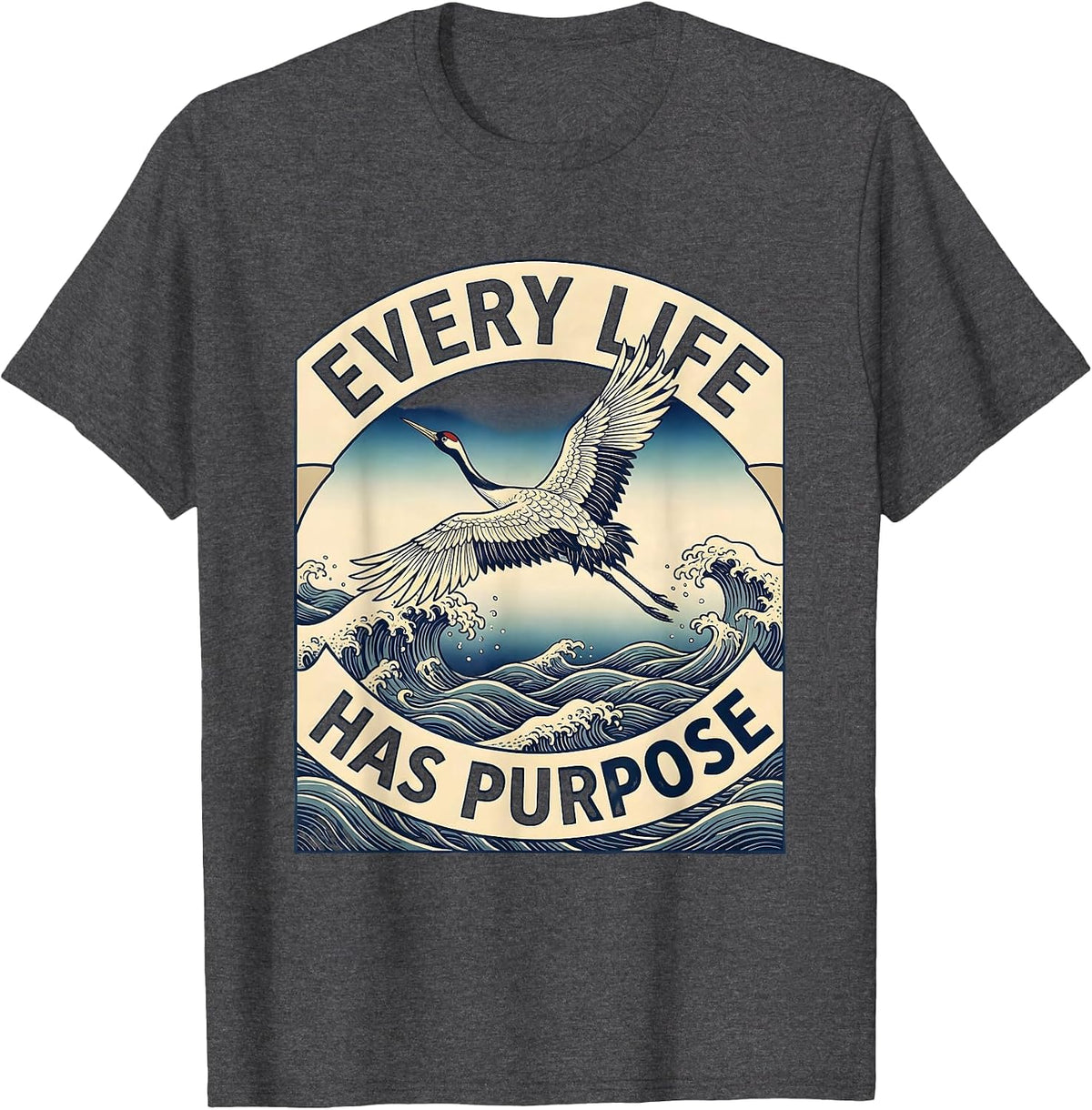 Every Life Has Purpose Suicide Prevention Design T-Shirt - Dark Heather Grey