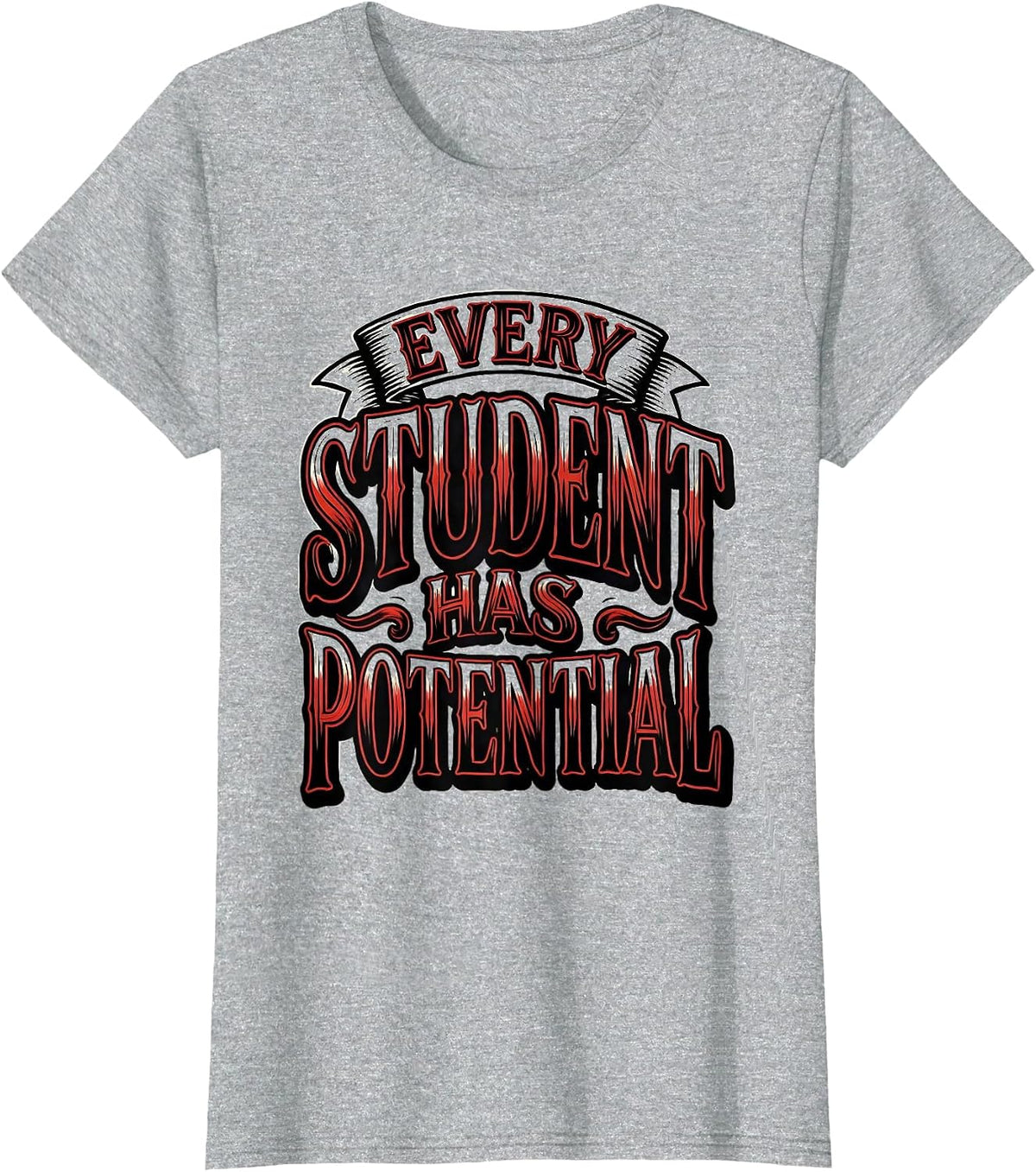 Every Student Has Potential Special Ed Teacher T-Shirt - Heather Grey