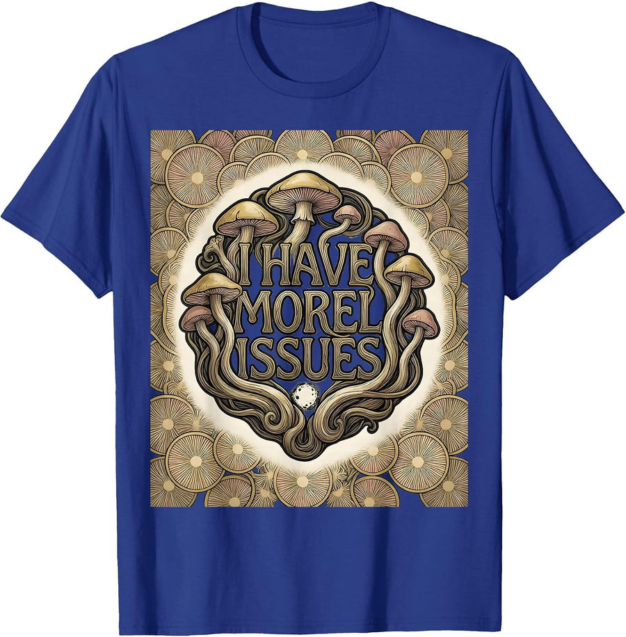 I Have Morel Issues Art Nouveau Mushroom Forager Humor T-Shirt - Royal Blue