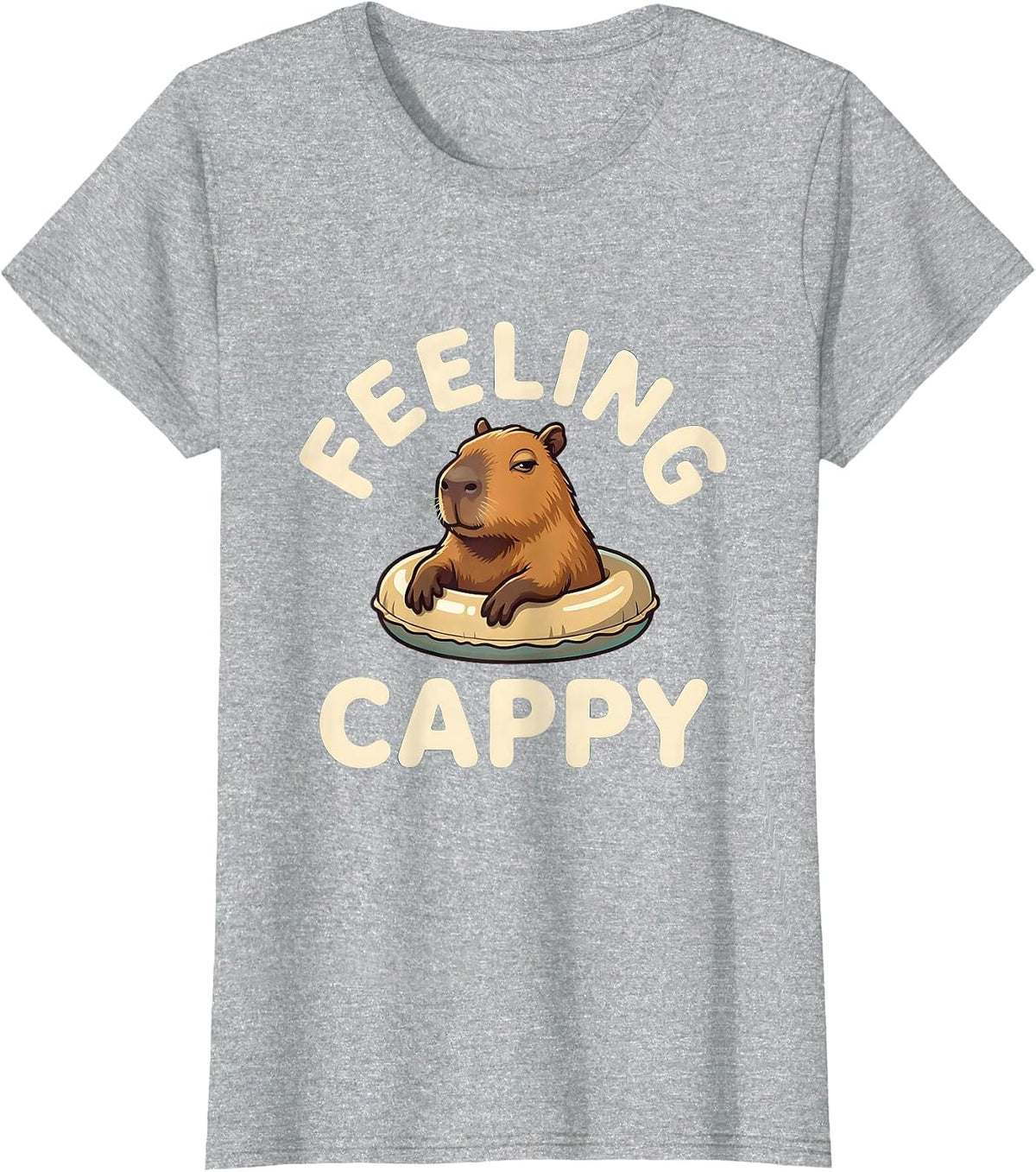 Women's Feeling Cappy Funny Capybara Animal Meme Humor T-Shirt - Heather Grey