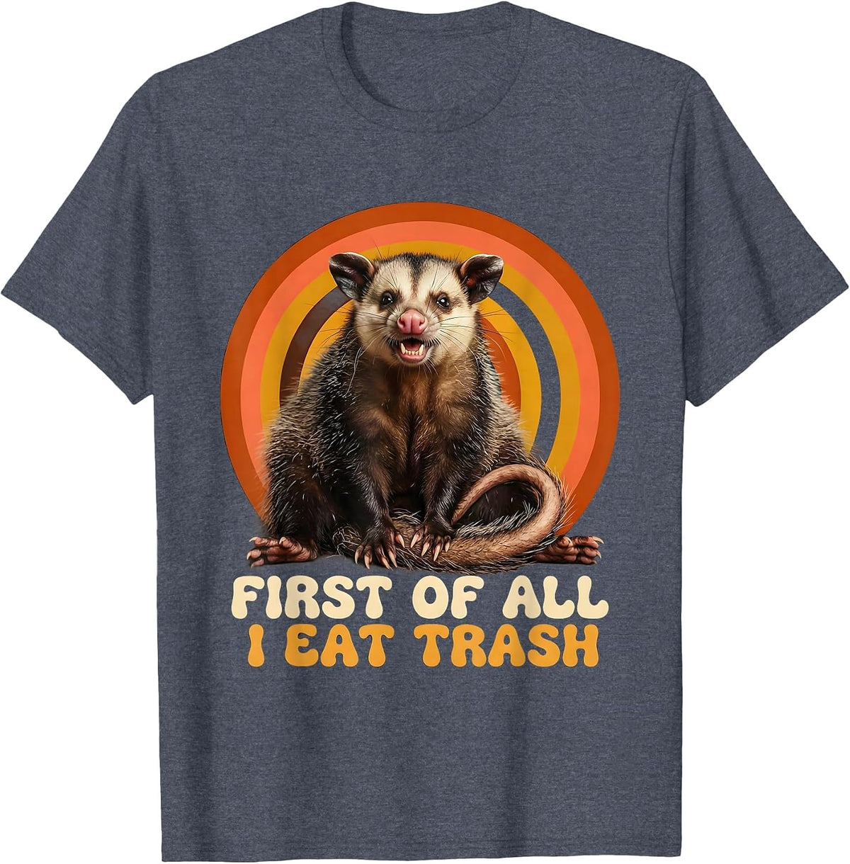 First Of All, I Eat Trash Retro 70s Opossum Meme Humor T-Shirt - Heather Blue
