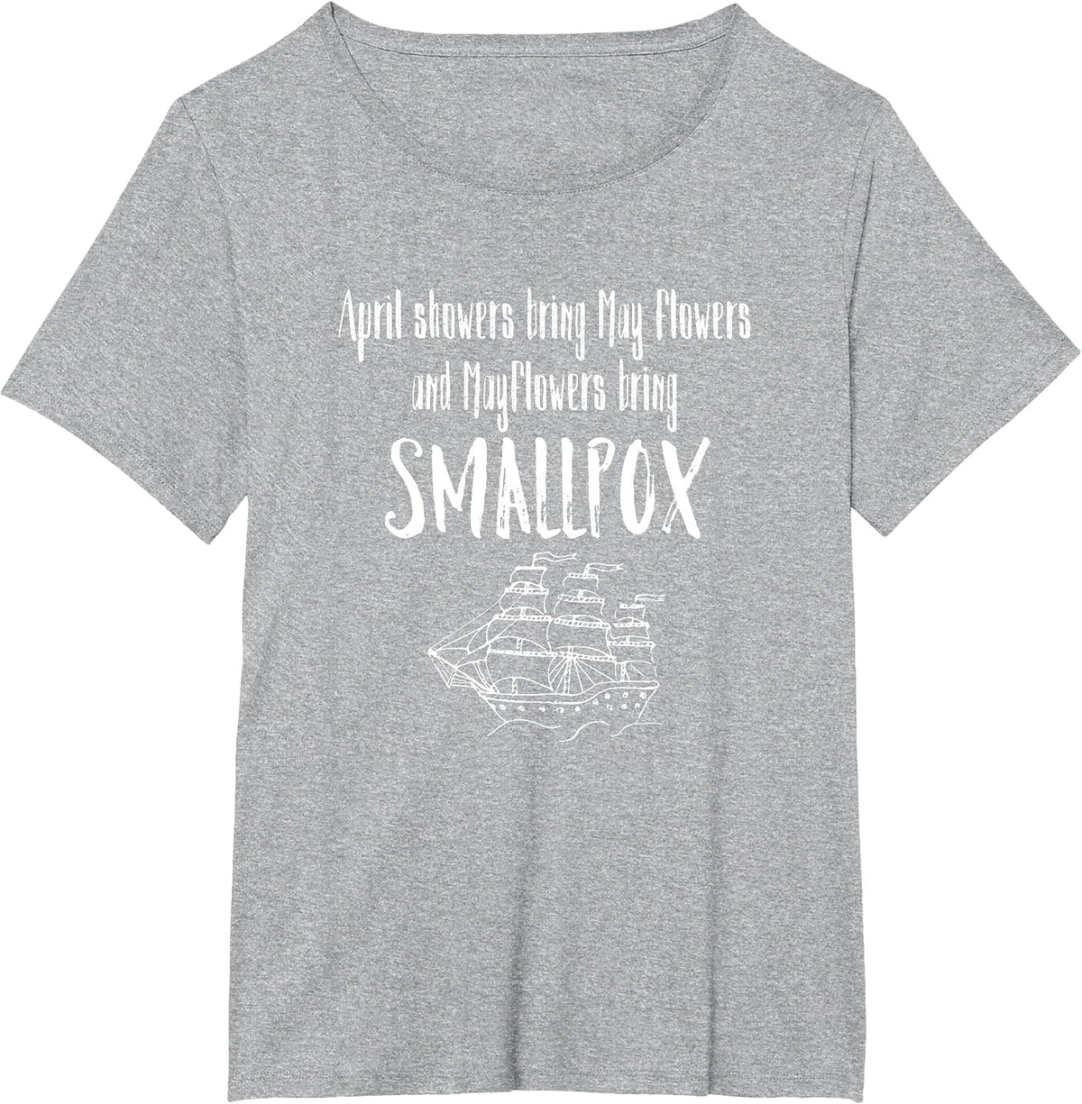 April Showers Bring Mayflowers Smallpox Graphic T-Shirt - Heather Grey