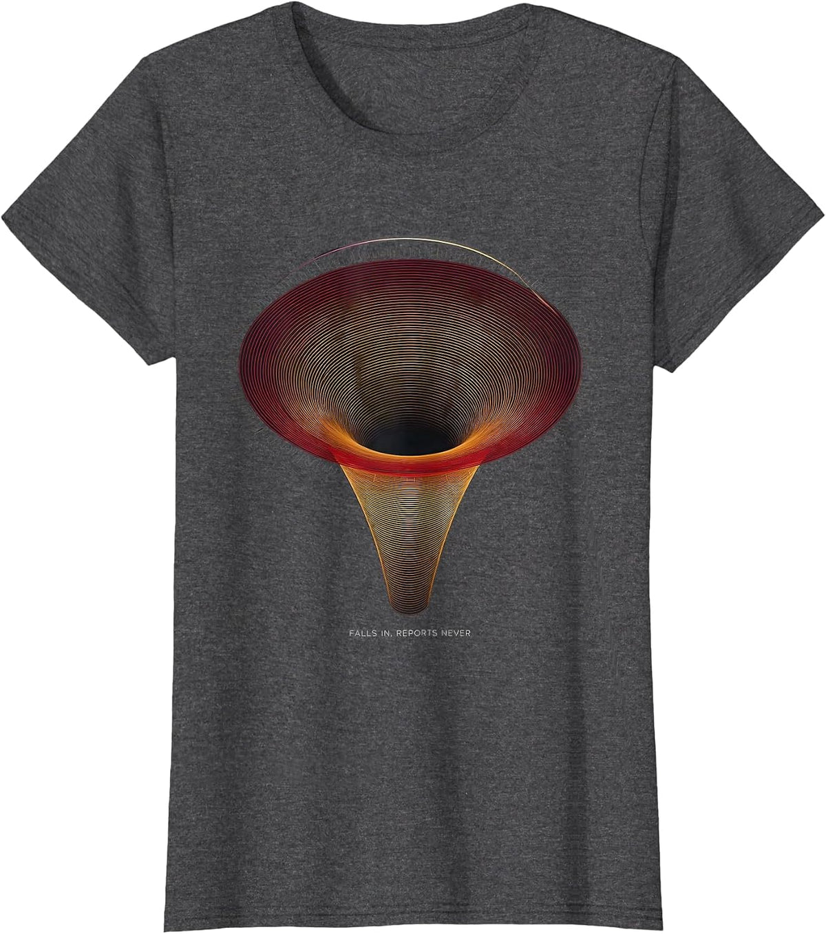 Women's Falls In, Reports Never Black Hole Physics Astrophysicist T-Shirt - Dark Heather Grey