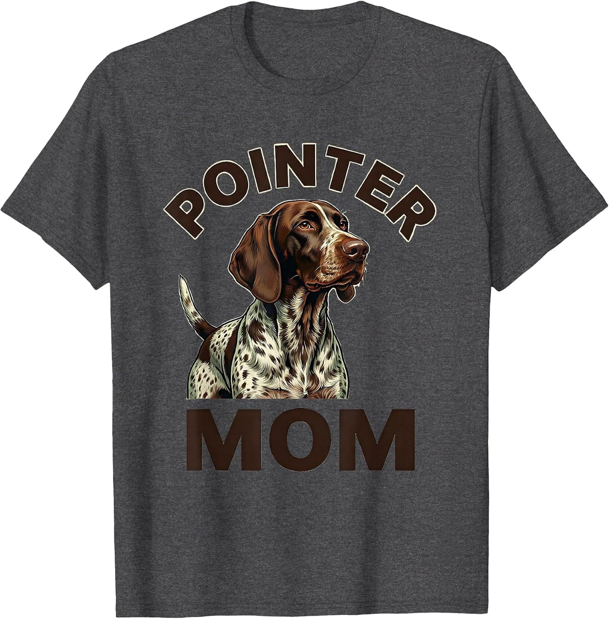 Men's Pointer Mom Funny German Shorthaired Pointer Dog Lover Humor T-Shirt - Dark Heather Grey