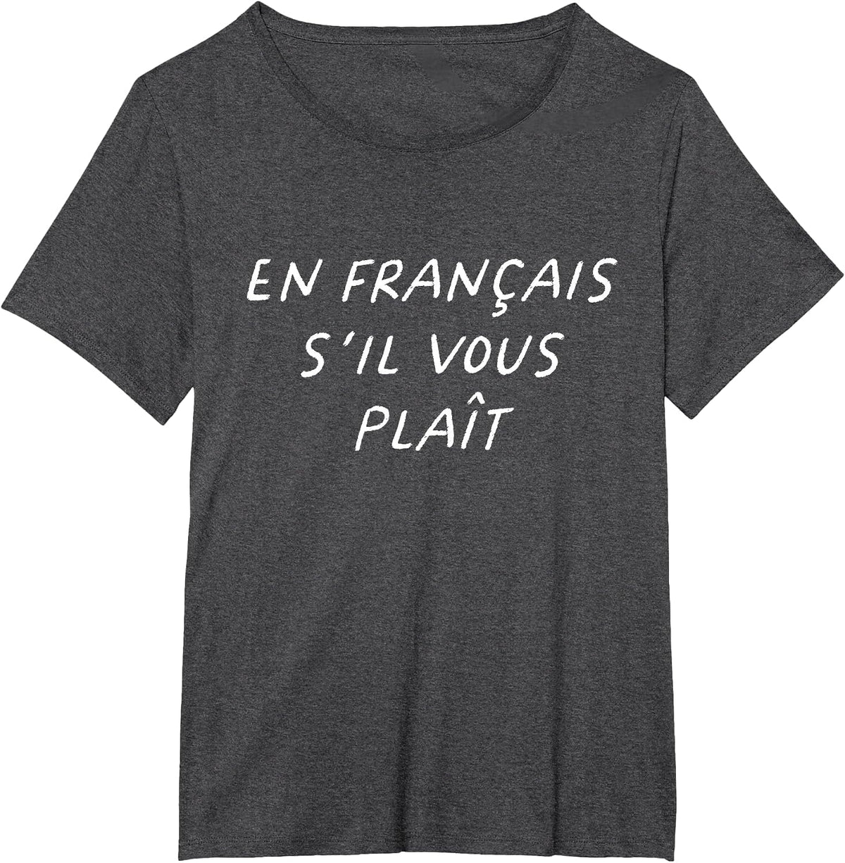 En Francais S'il Vous Plait French Teacher Back to School T-Shirt - Dark Heather Grey