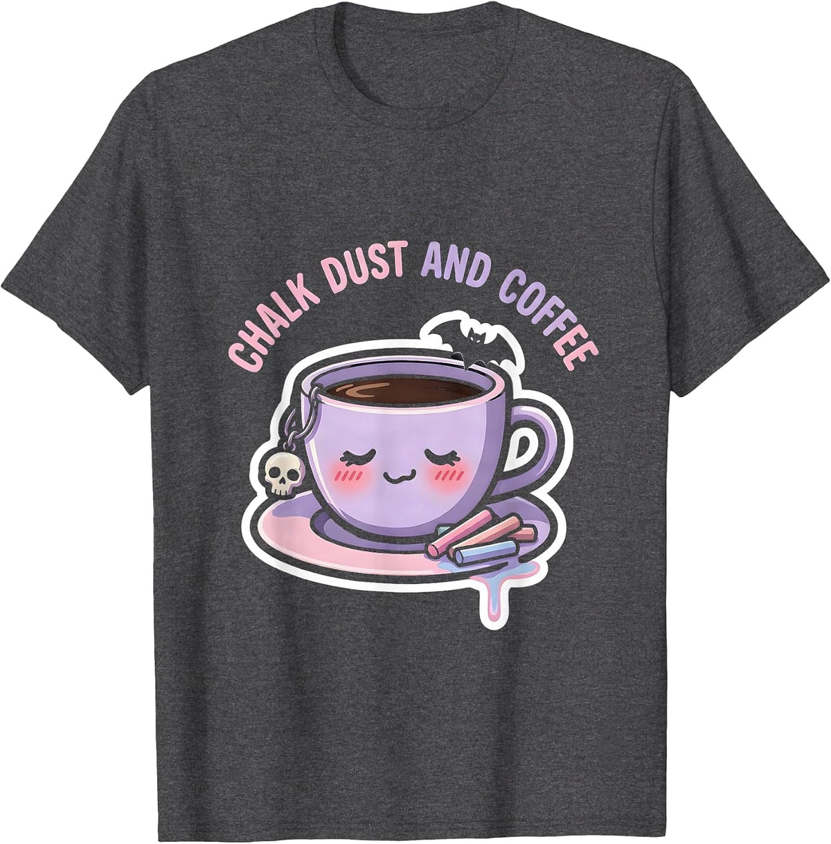 Chalk Dust and Coffee 5th Grade Teacher Design T-Shirt - Dark Heather Grey