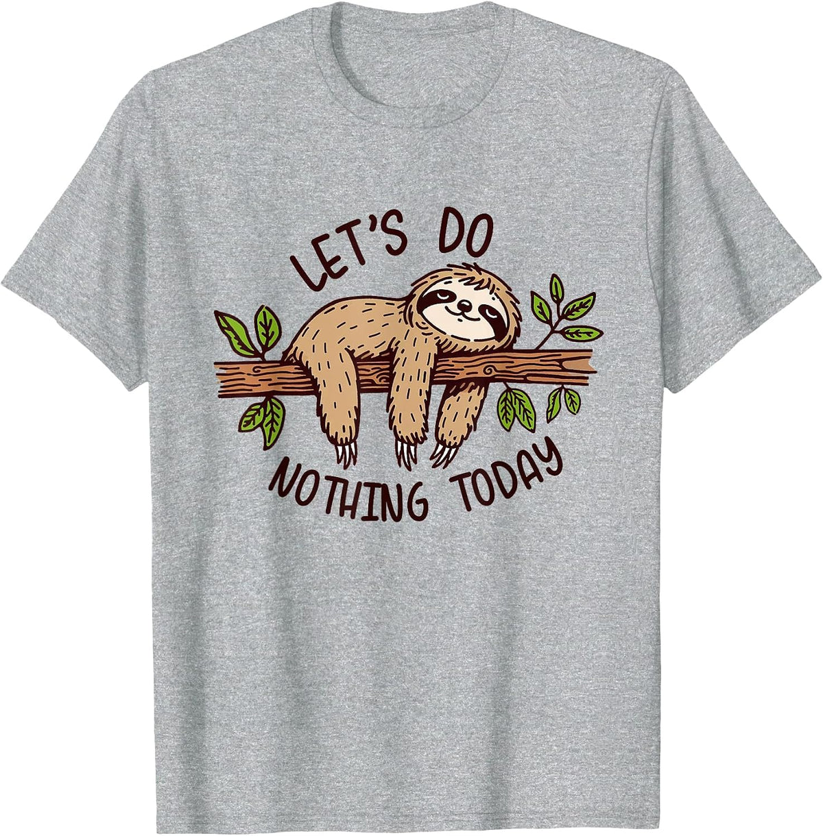 National Nothing Day Let's Do Nothing Today Lazy Sloth Tee T-Shirt for Nap Lovers - Heather Grey