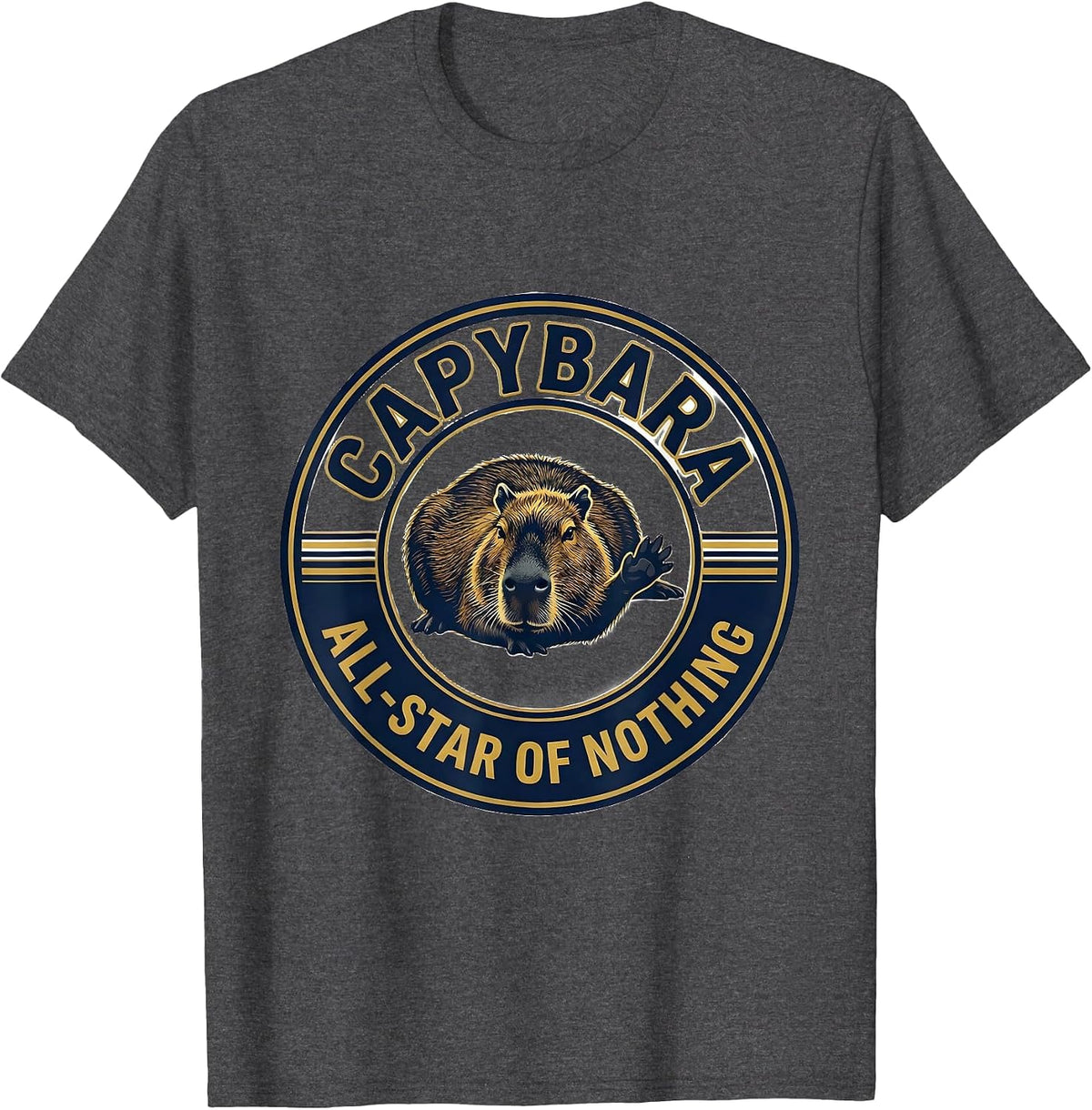 Capybara, All-Star of Nothing Funny Animal Meme Humor T-Shirt - Dark Heather Grey