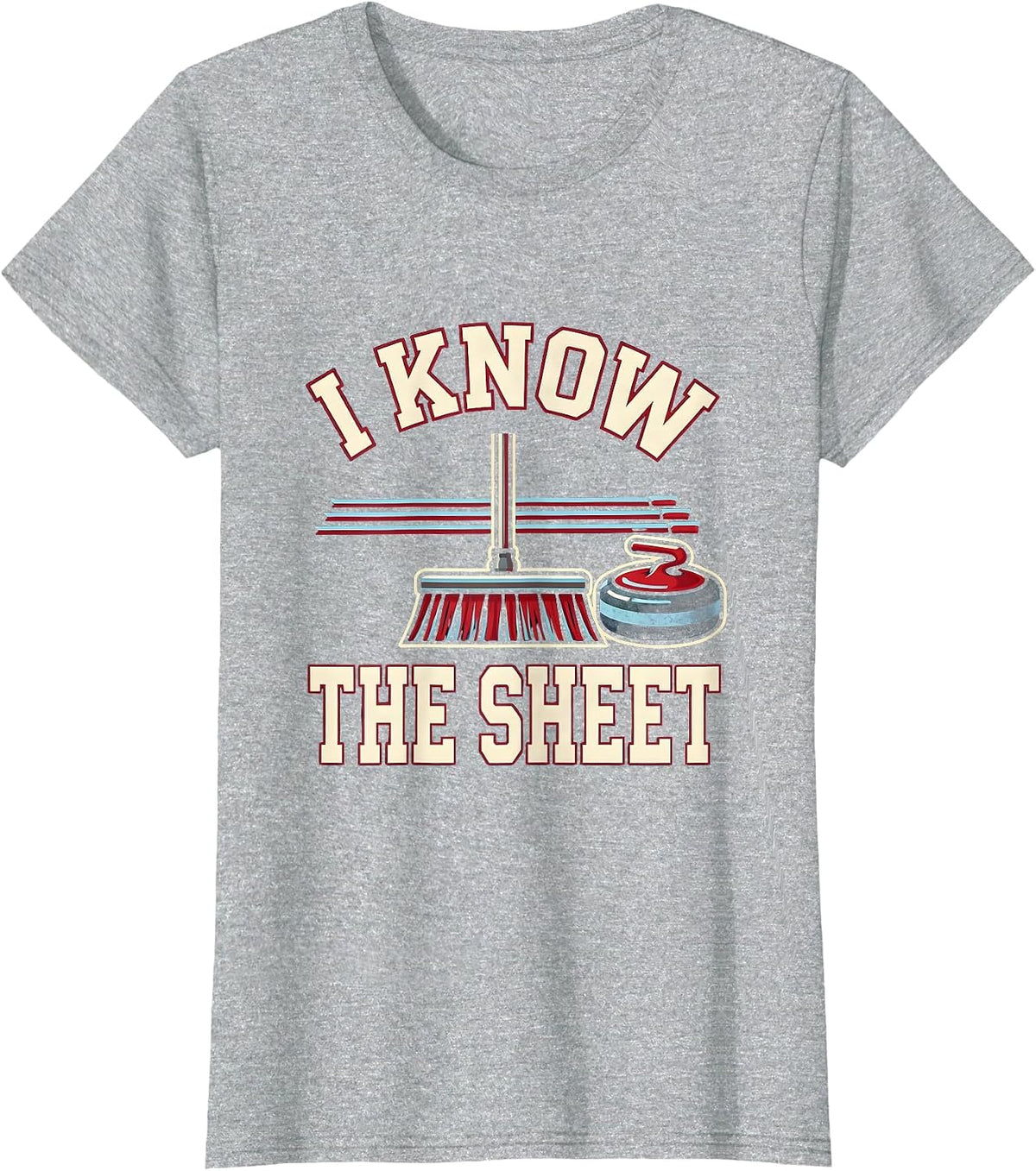 Women's I Know The Sheet Funny Curling Sport Curler Player Gift T-Shirt - Heather Grey