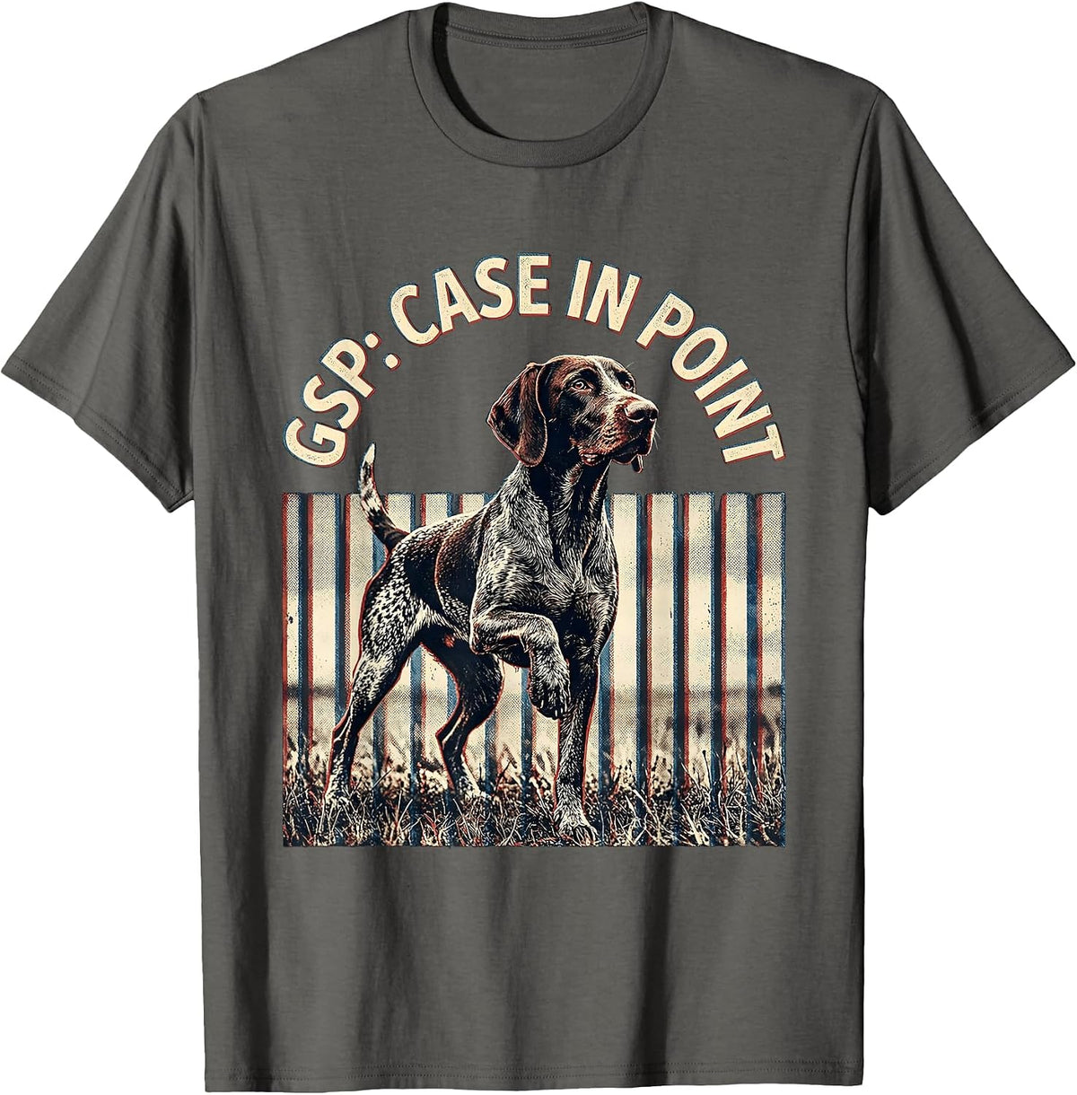GSP Case In Point German Shorthaired Pointer Dog Lover T-Shirt - Asphalt Grey
