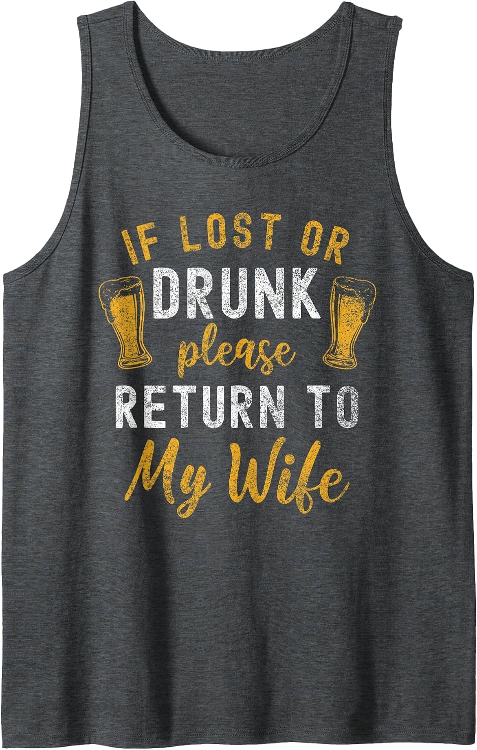 If Lost or Drunk Return to Wife Couples Funny Drinking Tank Top - Dark Heather Grey