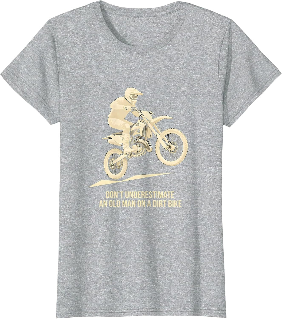 Women's Don't Underestimate An Old Man On A Dirt Bike Funny T-Shirt - Heather Grey