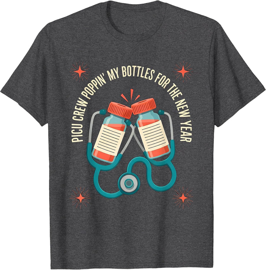 Men's PICU CREW POPPIN' MY BOTTLES FOR THE NEW YEAR Nurse T-Shirt - Dark Heather Grey
