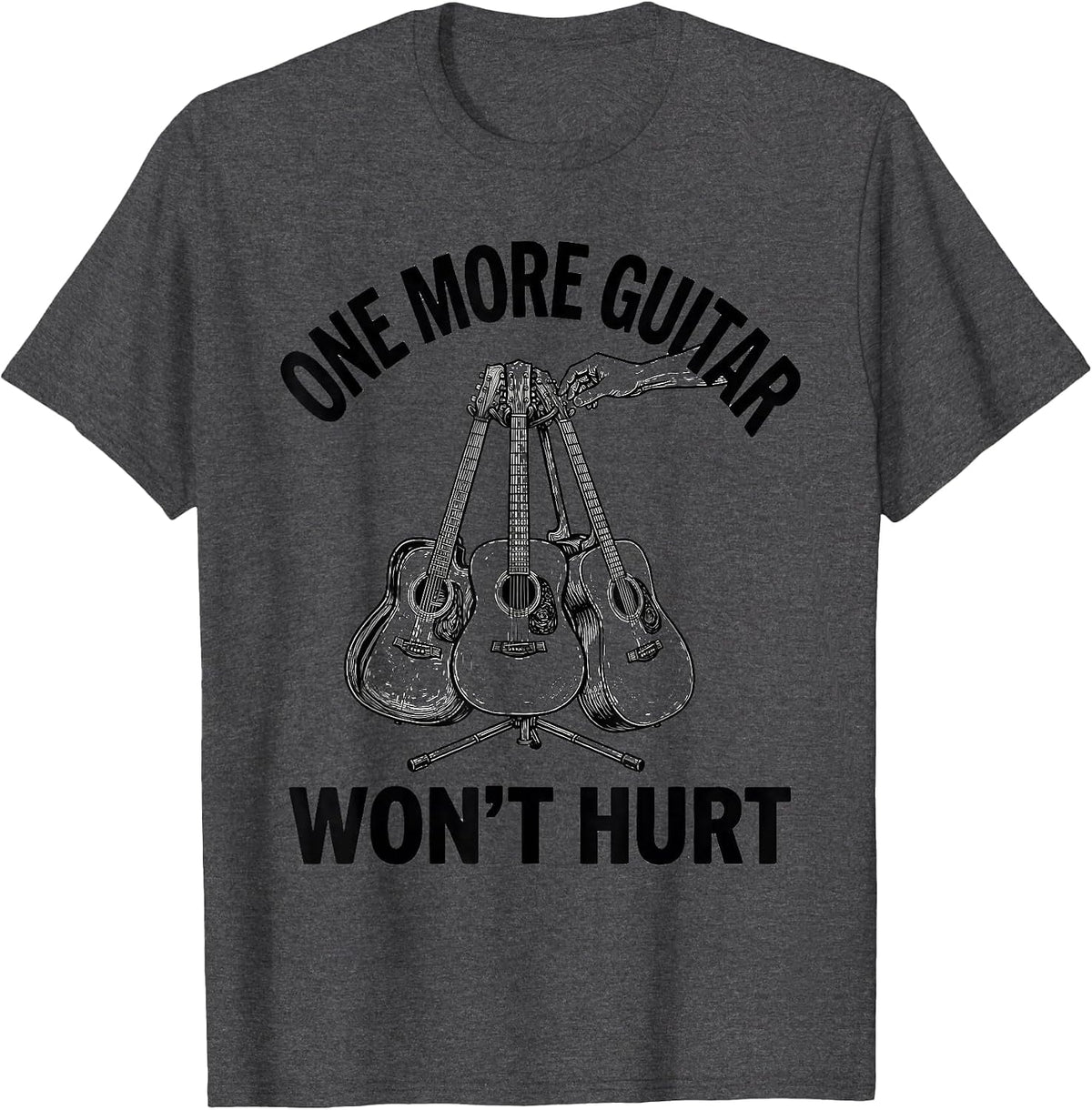 Men's One More Guitar Won't Hurt Funny Guitarist Rock Music Humor T-Shirt - Dark Heather Grey