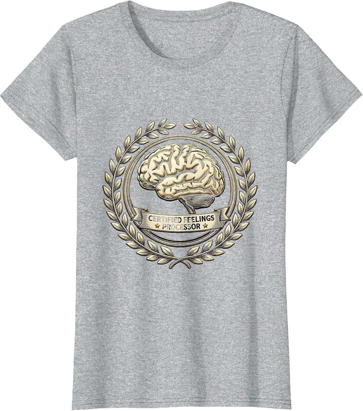 Certified Feelings Processor Therapist Humor Design T-Shirt - Heather Grey