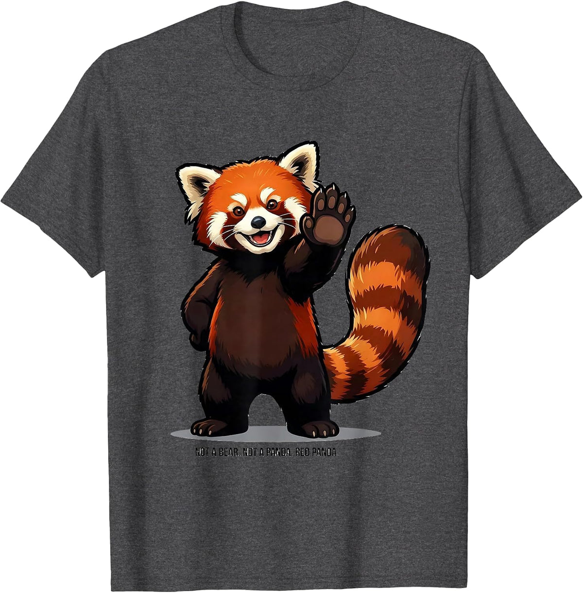 Not A Bear Not A Panda Red Panda Funny Animal Lover Gift T-Shirt - Dark Heather Grey