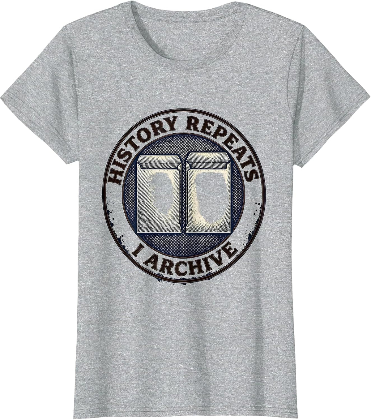 Women's History Repeats I Archive Funny History Teacher Back To T-Shirt - Heather Grey