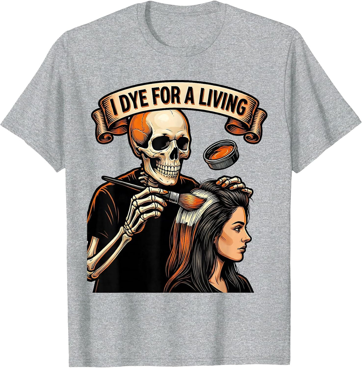 Men's I Dye For A Living Tattoo Skeleton Hairstylist Halloween T-Shirt - Heather Grey