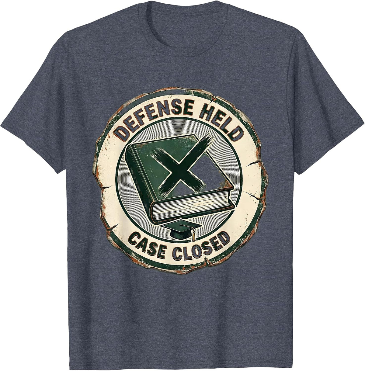 Defense Held Case Closed Vintage PhD Graduation Gift T-Shirt - Heather Blue